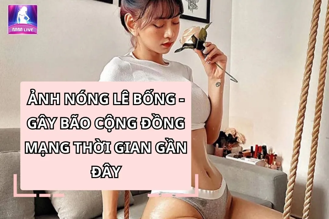 le-bong-lo-anh-nong