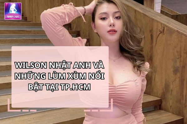 wilson-nhat-anh